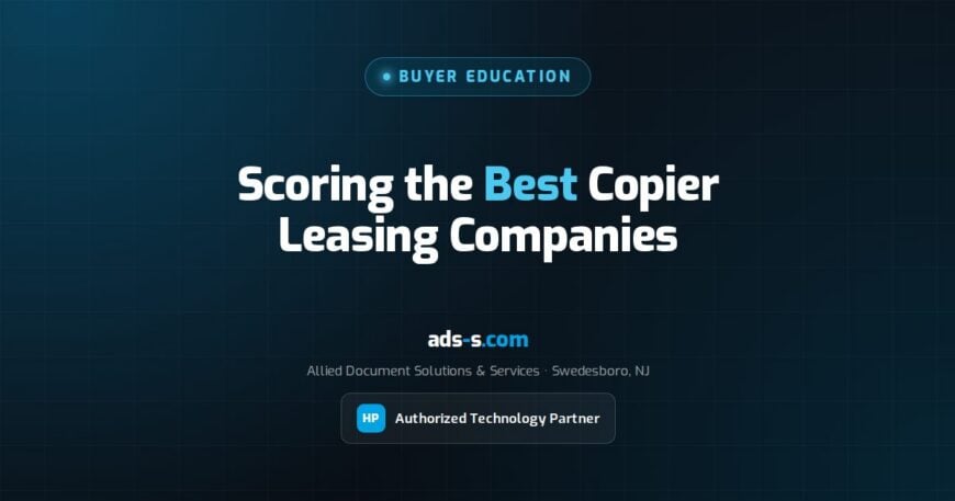 Best Copier Leasing Companies: How to Score a Shortlist