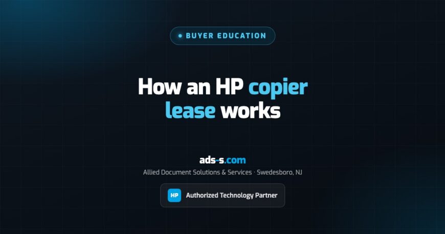 How an HP Copier Lease Actually Works (2026 Guide)