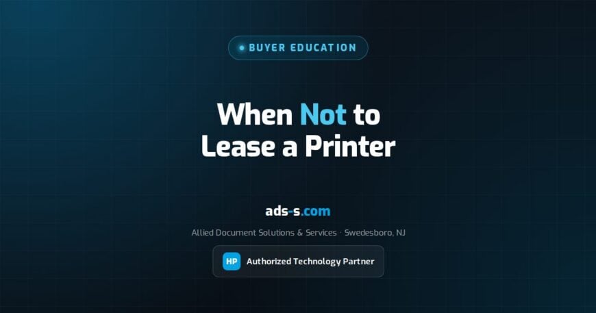 Lease a Printer for Small Business: When It Pays